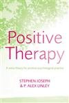 Beispielbild fr Positive Therapy: A Meta-Theory for Positive Psychological Practice zum Verkauf von Wonder Book