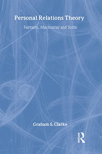 9781583917817: Personal Relations Theory: Fairbairn, Macmurray and Suttie