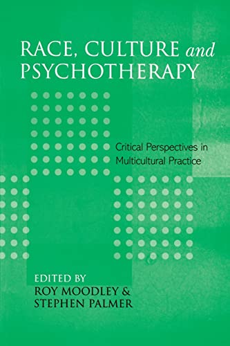 Stock image for Race, Culture and Psychotherapy: Critical Perspectives in Multicultural Practice for sale by Recycle Bookstore