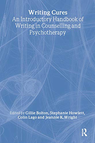 Stock image for Writing Cures: An Introductory Handbook of Writing in Counselling and Therapy for sale by HPB-Red