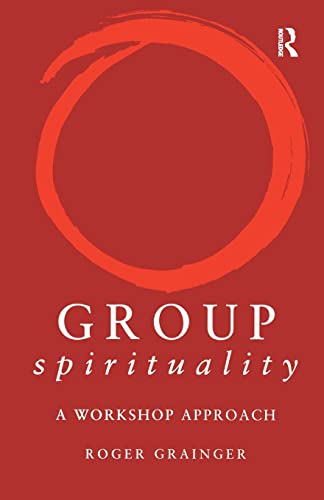 Stock image for Group Spirituality: A Workshop Approach for sale by Chiron Media