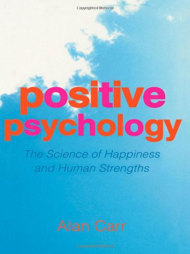 9781583919903: Positive Psychology: The Science of Happiness and Human Strengths