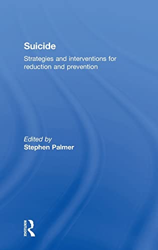 Imagen de archivo de Suicide: Strategies and Interventions for Reduction and Prevention a la venta por Chiron Media