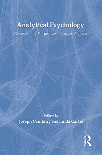 Stock image for Analytical Psychology: Contemporary Perspectives in Jungian Analysis (Advancing Theory in Therapy) for sale by HPB-Red