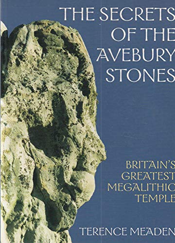 Beispielbild fr The Secrets of the Avebury Stones: Britain's Greatest Megalithic Temple zum Verkauf von Front Cover Books