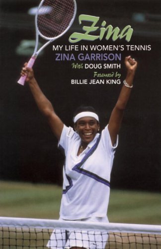 Beispielbild fr Zina: My Life in Women's Tennis zum Verkauf von ThriftBooks-Atlanta
