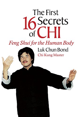 Beispielbild fr The First 16 Secrets of Chi: Feng Shui for the Human Body zum Verkauf von ThriftBooks-Dallas