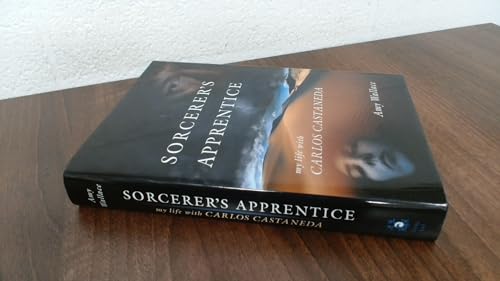 Sorcerer's Apprentice: My Life With Carlos Castaneda