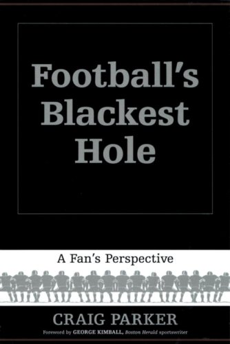 Beispielbild fr Football's Blackest Hole: A Fan's Perspective zum Verkauf von AwesomeBooks