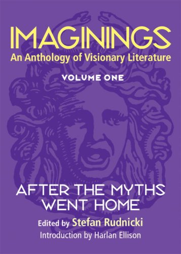 Stock image for An Anthology of Visionary Literature Vol. 1 : After the Myths Went Home for sale by Better World Books
