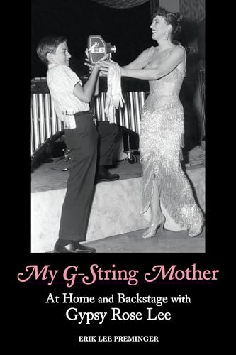 Stock image for My G-String Mother: At Home and Backstage with Gypsy Rose Lee for sale by ThriftBooks-Atlanta