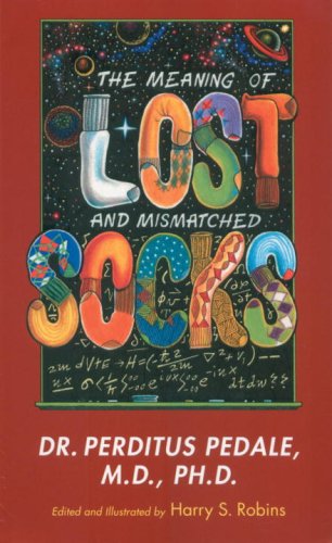 Stock image for The Meaning of Lost and Mismatched Socks for sale by Ernie's Books