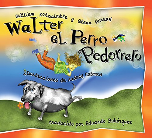 9781583941034: Walter el Perro Pedorrero: Walter the Farting Dog, Spanish-Language Edition