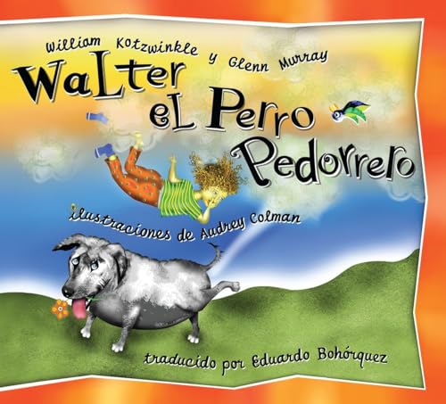 Stock image for Walter el Perro Pedorrero: Walter the Farting Dog, Spanish-Language Edition (Spanish Edition) for sale by SecondSale