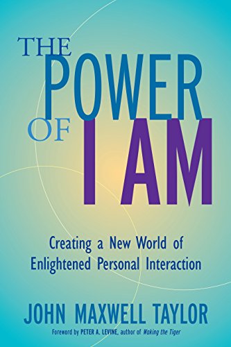 Beispielbild für The Power of I Am: Creating a New World of Enlightened Personal Interaction zum Verkauf von Ergodebooks
