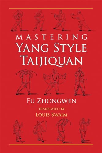 Beispielbild fr Mastering Yang Style Taijiquan zum Verkauf von Blackwell's