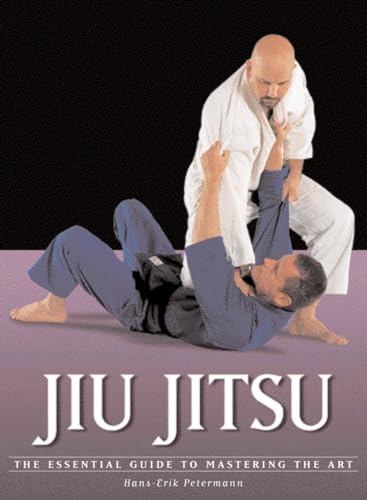 Stock image for Jiu Jitsu: The Essential Guide to Mastering the Art for sale by SecondSale