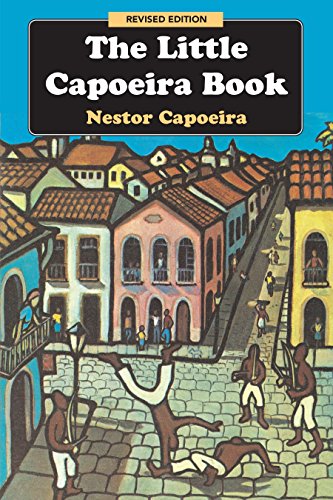 Beispielbild fr The Little Capoeira Book zum Verkauf von Blackwell's