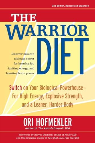 Stock image for The Warrior Diet: Switch on Your Biological Powerhouse For High Energy, Explosive Strength, and a Leaner, Harder Body for sale by ZBK Books