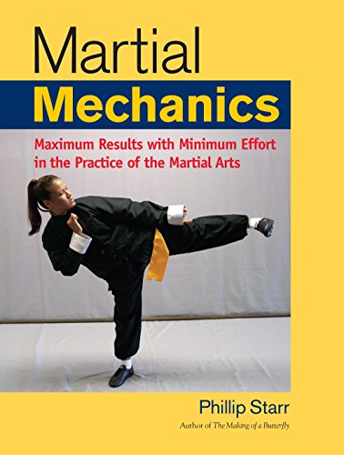 Stock image for Martial Mechanics: Maximum Results with Minimum Effort in the Practice of the Martial Arts for sale by Goodwill of Colorado