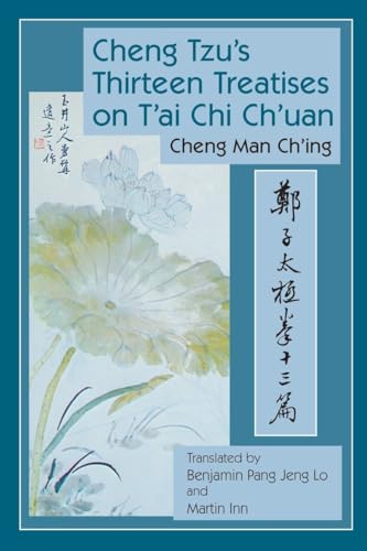 Stock image for Cheng Tzu's Thirteen Treatises on T'ai Chi Ch'uan for sale by SecondSale