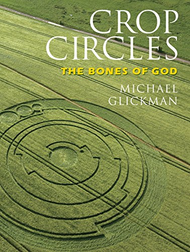 Beispielbild fr Crop Circles: The Bones of God zum Verkauf von Front Cover Books