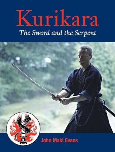 Stock image for Kurikara: The Sword and the Serpent for sale by WorldofBooks