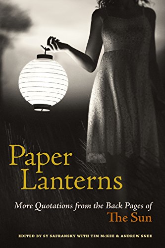 Beispielbild fr Paper Lanterns: More Quotations from the Back Pages of The Sun zum Verkauf von New Legacy Books