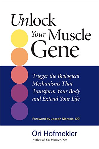 Imagen de archivo de Unlock Your Muscle Gene: Trigger the Biological Mechanisms That Transform Your Body and Extend Your Life a la venta por AwesomeBooks
