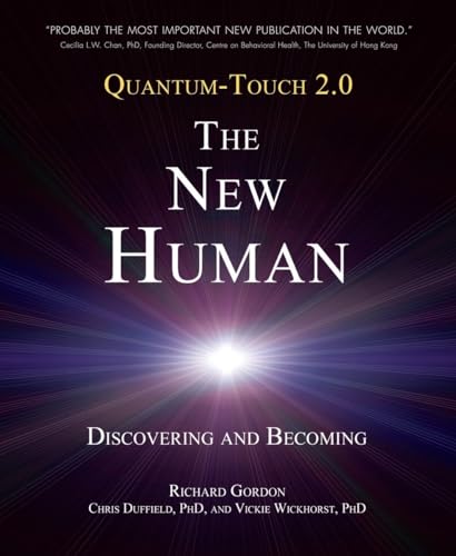 9781583943649: Quantum-Touch 2.0 - The New Human: Discovering and Becoming