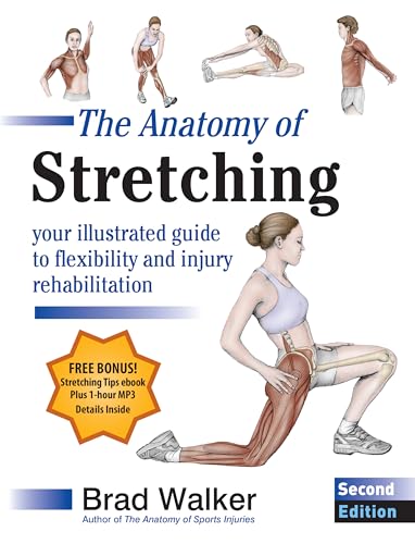 9781583943717: The Anatomy of Stretching: Your Illustrated Guide to Flexibility and Injury Rehabilitation Plus ebook