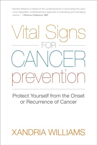 Imagen de archivo de Vital Signs for Cancer Prevention: Protect Yourself from the Onset or Recurrence of Cancer a la venta por SecondSale