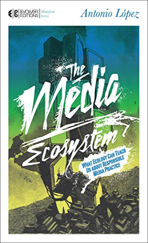Stock image for The Media Ecosystem : What Ecology Can Teach Us about Responsible Media Practice for sale by Better World Books
