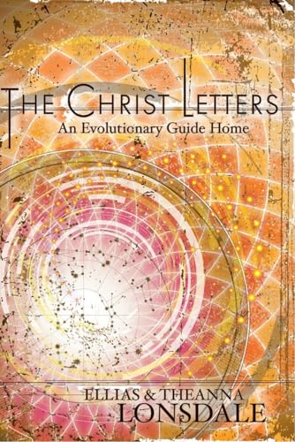 9781583944981: The Christ Letters: An Evolutionary Guide Home