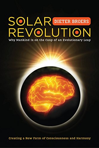 Stock image for Solar Revolution : Why Mankind Is on the Cusp of an Evolutionary Leap for sale by Better World Books