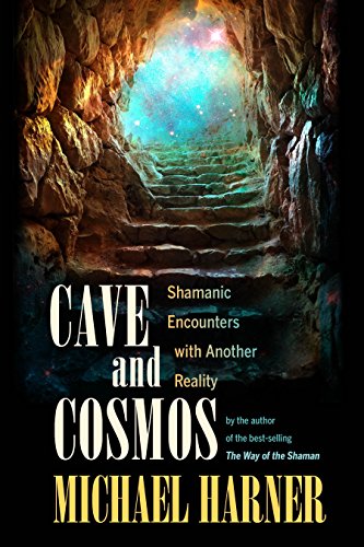 Beispielbild fr Cave and Cosmos : Shamanic Encounters with Another Reality zum Verkauf von Better World Books: West