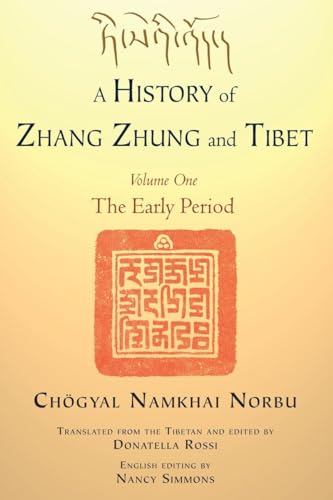 9781583946107: A History of Zhang Zhung and Tibet, Volume One: The Early Period: 1