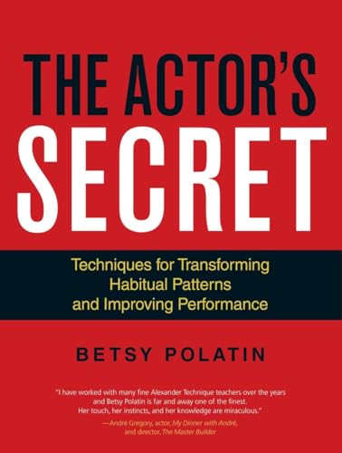 Stock image for The Actor's Secret: Techniques for Transforming Habitual Patterns and Improving Performance for sale by More Than Words