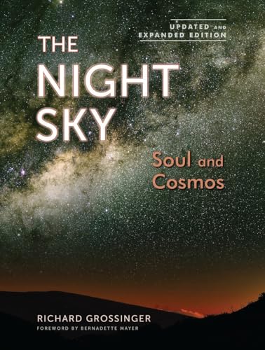 Stock image for The Night Sky, Updated and Expanded Edition: Soul and Cosmos: The Physics and Metaphysics of the Stars and Planets for sale by boyerbooks