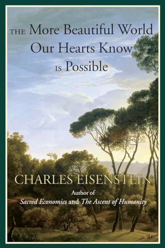 Stock image for The More Beautiful World Our Hearts Know Is Possible (Sacred Activism) for sale by KuleliBooks