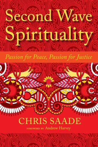 Second Wave Spirituality: Passion for Peace, Passion for Justice (Sacred Activism)