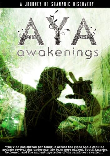 Stock image for Aya: Awakenings DVD: A Journey of Shamanic Odyssey for sale by mountain
