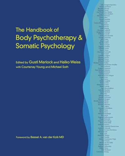 9781583948415: The Handbook of Body Psychotherapy and Somatic Psychology