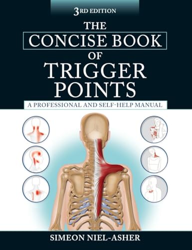 Stock image for The Concise Book of Trigger Points, Third Edition: A Professional and Self-Help Manual for sale by New Legacy Books