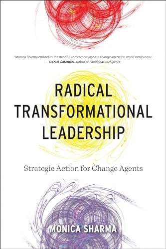 Imagen de archivo de Radical Transformational Leadership: Strategic Action for Change Agents a la venta por New Legacy Books