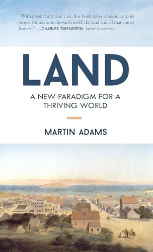 Imagen de archivo de Land: A New Paradigm for a Thriving World a la venta por SecondSale