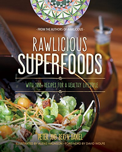 Imagen de archivo de Rawlicious Superfoods : With 100+ Recipes for a Healthy Lifestyle a la venta por Better World Books