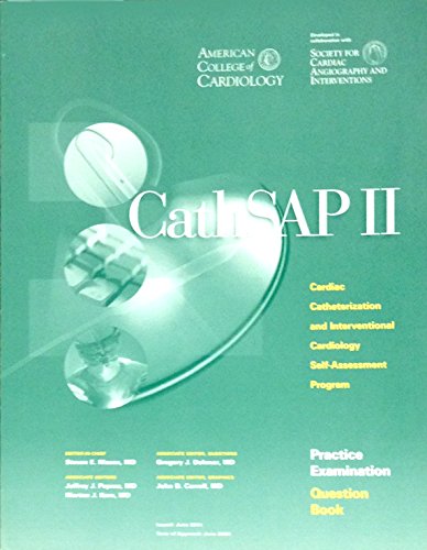 Stock image for Cathsap II: Cardiac Catheterization and Interventional Cardiology Self-Assessment Program: Literature Review for sale by HPB-Red
