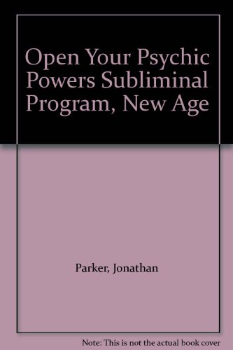 Open Your Psychic Powers Subliminal Program, New Age (9781584000839) by Parker, Jonathan