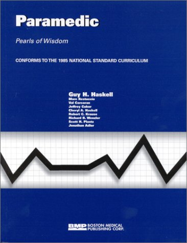 Stock image for Paramedic: Pearls of Wisdom, Conforms to the 1985 National Standard Curriculum for sale by arcfoundationthriftstore